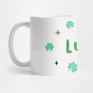 LUCKY IN SAINT PATRICK'S DAY Mug